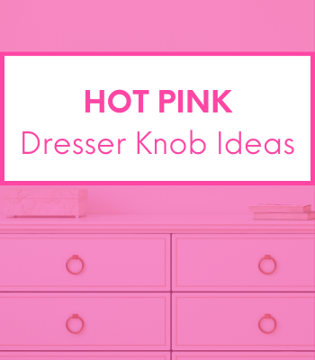 Hot Pink Dresser Knobs