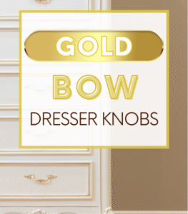 Gold Bow Dresser Knobs